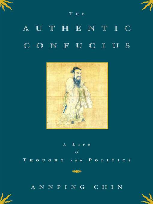 Title details for The Authentic Confucius by Annping Chin - Wait list